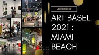 COUGHINGGENIUS MEDIA - ART BASEL 2021 : MIAMI BEACH
