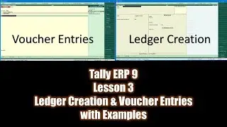 Introduction to Voucher Entries and Ledger Creation in Tally Prime / ERP 9 Tutorial - Lesson 4