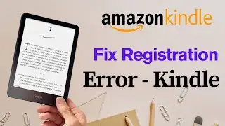 Kindle Paperwhite SE: Can't Register to Amazon Account? - Fix Unregistered Error!