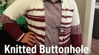 Quick & Easy knitted Buttonhole Tutorial !