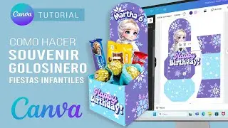 Como hacer un SOUVENIR GOLOSINERO para EVENTOS INFANTILES con CANVA gratuito paso a paso muy fácil
