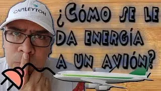 ¿CÓMO SE ENERGIZA UN AVIÓN DESDE CERO?. (#85)