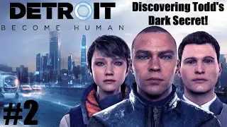 Discovering Todd's Dark Secret! | Detroit: Become Human Blind Let's Play | Episode 2