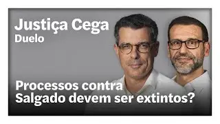 Duelo. Processos contra Salgado devem ser extintos? | Justiça Cega