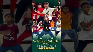 water packet | Raayan | RG DANCE STUDIO 2024