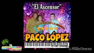 Popurr&iacute; Viejitas Pero Bonitas Paco L&oacute;pez Y Sus Teclados 2019