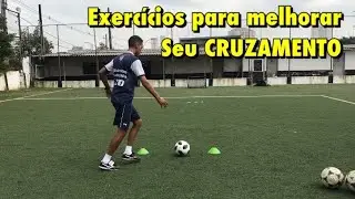 Exercícios para melhorar CRUZAMENTO - Treino de Futebol
