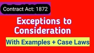 Mercantile Law|Exceptions to Consideration| Business Law| Legal Consideration