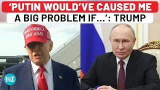 Donald Trump&rsquo;s Candid Admission On Putin As U.S. Rushes To End Russia-Ukraine War | Watch