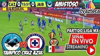 🔴EN VIVO: CRUZ AZUL vs JAIBA BRAVA Amistoso |✅TV AZTECA | Donde ver Cruz Azul vs Tampico Amistoso
