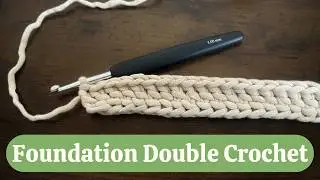 Learn How To Foundation Double Crochet In 3 Minutes