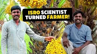 Why This Ex-ISRO Scientist Quit His Job to Farm Dates? | Business Tamizha
