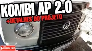 KOMBI AP 2.0!! +DETALHES DO PROJETO