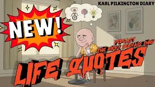 Karl Pilkington&rsquo;s Most Inspirational Quotes &mdash; The Complete Set
