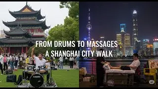 From Local Life to Nightlife in Shanghai