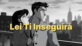 Il Momento in Cui Lei Inizia a Correrti Dietro