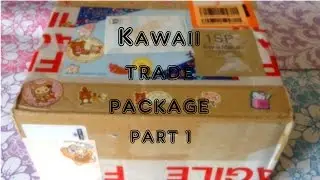 Kawaii trade package from Lunagoodies (Louise)! PART 1 of 2