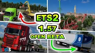 Euro Truck Simulator 2: OPEN BETA 1.57 is here! What's New?!