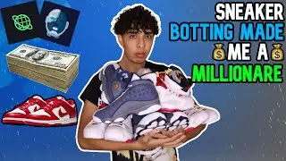 Sneaker Botting Changed My Life (1st Month Update)