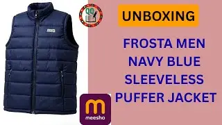 UNBOXING FROSTA MEN NAVY BLUE SLEEVELESS PUFFER JACKET