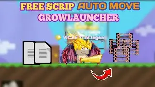 FREE SCRIP AUTO MOVE WTW GROWLAUNCHER| GROWTOPIA