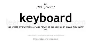 Pronunciation of Keyboard | Definition of Keyboard