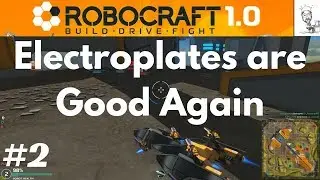 Robocraft 1.0 - #2 - Electroplates have been buffed.