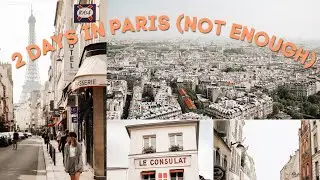 Two Days in Paris - definitely not enough