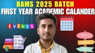 BAMS 1st Prof 2025 Batch Academic Calendar Released | BAMS 1st Year Complete Schedule 
