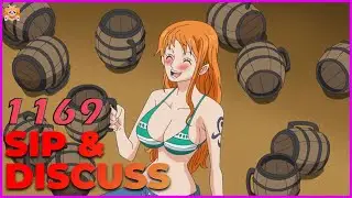 One Piece 1169 Sip and Discuss | Reaction and Review