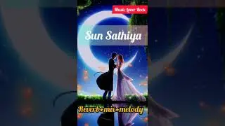 Sun Saathiya [Slowed+Reverb]-Priya Saraiya Divya ,Kumar| ABCD 2| Music lovers| Textaudio