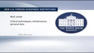 U.S. Government Gains Expanded Power to Limit Foreign Investment