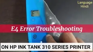 E4 Error on HP Ink Tank 319 Printer | Paper Jam Issue | Paper Pickup Sensor issue| Printer Repairing