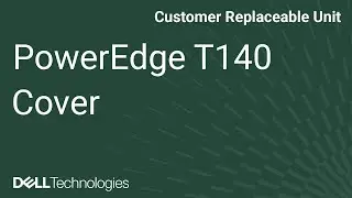 Dell PowerEdge T140: Remove/Install Side Cover