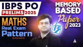 IBPS PO 2025 | IBPS PO Quant Memory Based Paper 2023 | By Navneet Sir