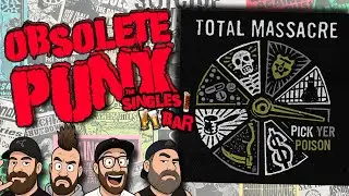 Total Massacre - Pick Yer Poison - An Obsolete Punx Reaction & Review