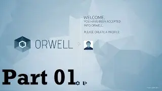 Let's Play Orwell (Blind) - 01