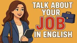 How to Talk About Your Job in English | Easy Beginner Conversation Practice