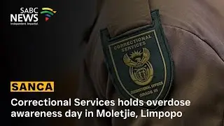 Correctional Services holds overdose awareness day in Moletjie, Limpopo
