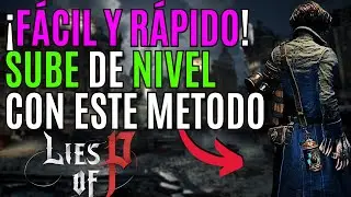 LIES OF P ✨ Cómo SUBIR de NIVEL en LIES OF P ✨ MÉTODO de FARMEO de ERGO LIES OF P