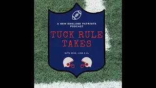 Tuck Rule Takes Ep. 210 - Bills Week