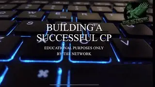 How To Build A Successful CPN - Educational Purposes Only