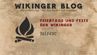 Das Julfest der Wikinger &ndash; Wintersonnenwende und nordische Rituale | Wikinger Podcast