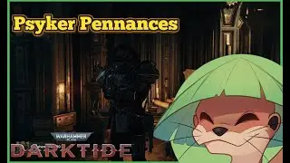 ALL Psyker Penances - Updated for Patch 15 QUICK AND EASY!