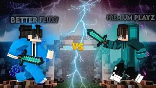 BetterFluxy VS @PremiumPlayz9 🔥 | Who Will Win  🤯