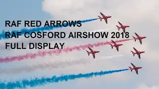RAF Red Arrows - Full Display | RAF Cosford Airshow 2018