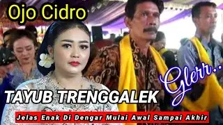 🔴Tayub Glerr....Asli Trenggalek,Ojo Cidro Jelas Mantap Di Dengar Gayeng Sampai Akhir