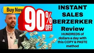Instant Sales Berzerker review (Save $47 and Get Instant Sales Berzerker OTO2 for FREE through me)