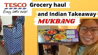 Tesco Grocery Haul using Argos trolley bag + Indian Takeaway Mukbang UK Vlog 2020