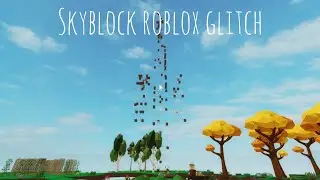 Skyblock Roblox glitch